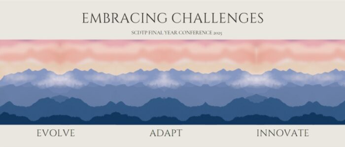 SCDTP Final Year Conference: Embracing Challenges